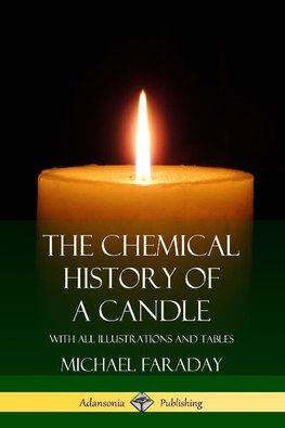 The Chemical History of a Candle