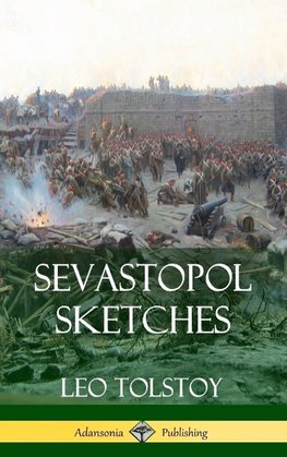 Sevastopol Sketches (Crimean War History) (Hardcover)
