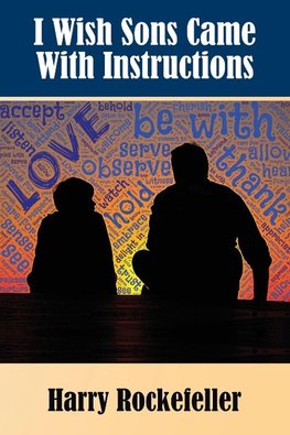 The I Wish Sons Came with Instructions