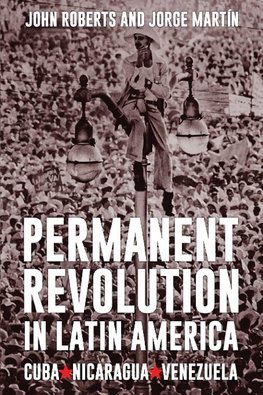 Permanent Revolution in Latin America