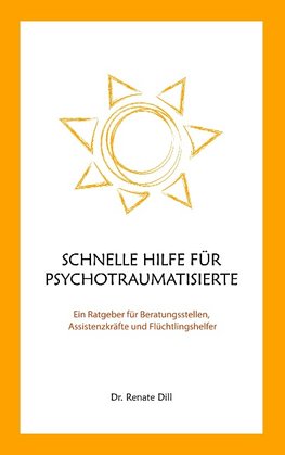 Schnelle Hilfe für Psychotraumatisierte