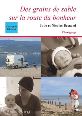 Des grains de sable sur la route du bonheur