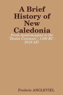 A Brief History of New Caledonia