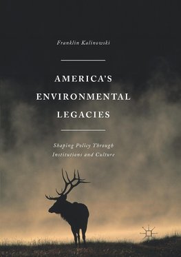 America's Environmental Legacies