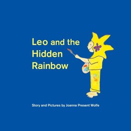 Leo and the Hidden Rainbow