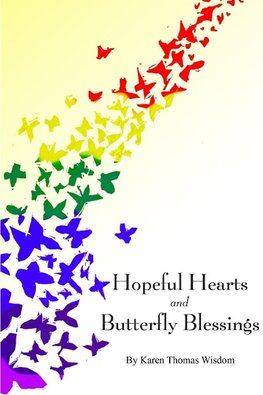 Hopeful Hearts and Butterfly Blessings
