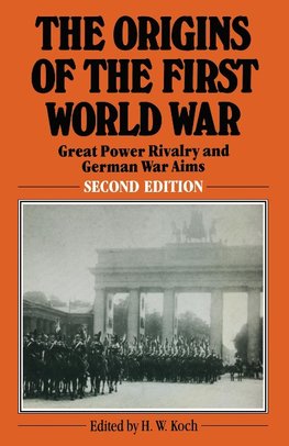 The Origins of the First World War