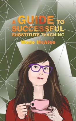 A Guide to Successful Substitute Teaching