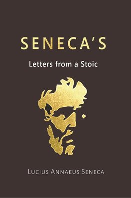SENECAS LETTERS FROM A STOIC