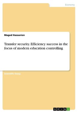 Transfer security. Efficiency success in the focus of modern education controlling