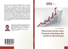 Théorèmes limites dans l'analyse statistique des systèmes dynamiques