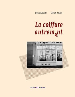 La coiffure autrement
