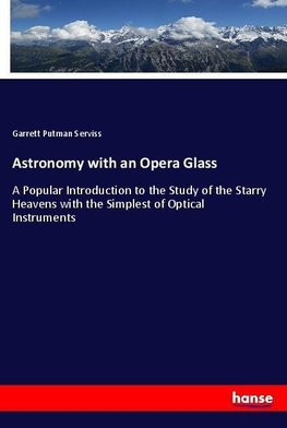 Astronomy with an Opera Glass
