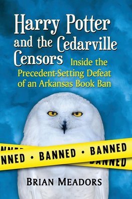 Meadors, B:  Harry Potter and the Cedarville Censors