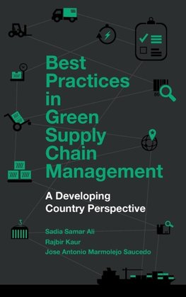 Best Practices in Green Supply Chain Management
