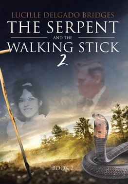 The Serpent and the Walking Stick 2
