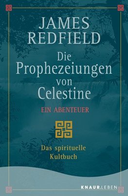 Die Prophezeiungen von Celestine. Ein Abenteuer
