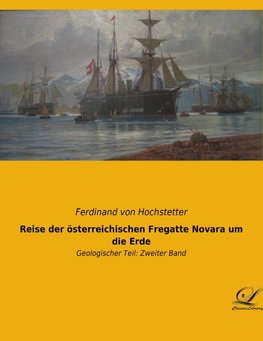 Reise der österreichischen Fregatte Novara um die Erde