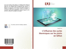 L'influence des cycles thermiques sur les joints en téflon