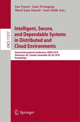 Intelligent, Secure, and Dependable Systems in Distributed and Cloud Environments
