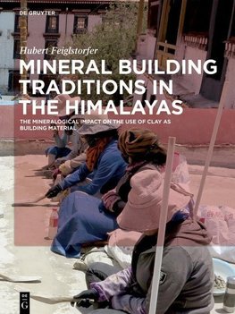 Mineral Building Traditions in the Himalayas