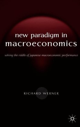 The New Paradigm in Macroeconomics