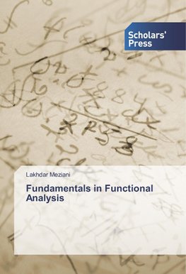 Fundamentals in Functional Analysis
