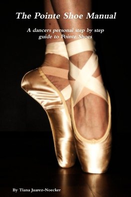 The Pointe Shoe Manual