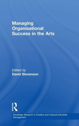 Managing Organisational Success in the Arts