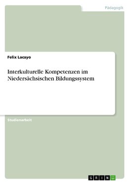 Interkulturelle Kompetenzen im Niedersächsischen Bildungssystem