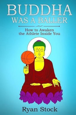 Buddha Was A Baller