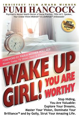 Wake Up Girl, YOU ARE WORTHY