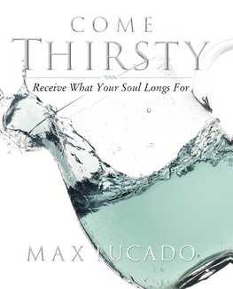 The Come Thirsty Workbook