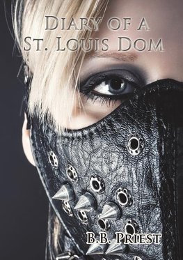 Diary of a St. Louis Dom