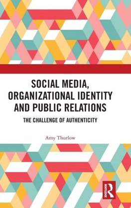 Social Media, Organizational Identity and Public Relations