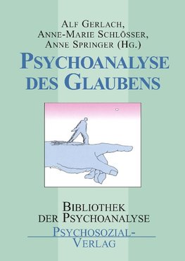 Psychoanalyse des Glaubens