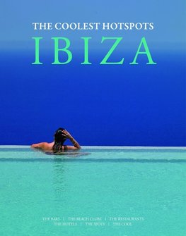 IBIZA - The coolest Hotspots