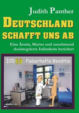 Deutschland schafft uns ab