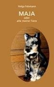 Maya oder Alle meine Tiere