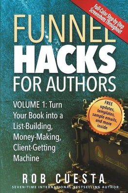 Funnel Hacks for Authors (Vol. 1)