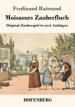 Moisasurs Zauberfluch