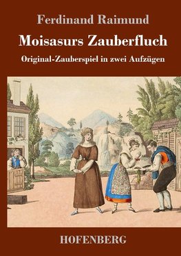 Moisasurs Zauberfluch