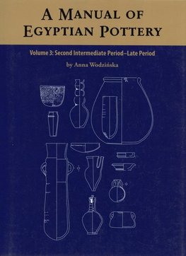 A Manual of Egyptian Pottery, Vol. Three