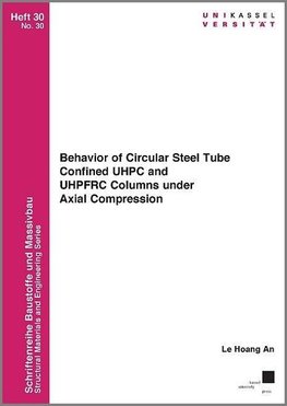 Behavior of Circular Steel Tube Confined UHPC and UHPFRC Columns under Axial Compression
