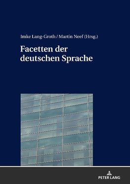 Facetten der deutschen Sprache