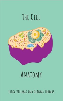 The Cell Anatomy