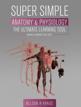 Super Simple Anatomy and Physiology