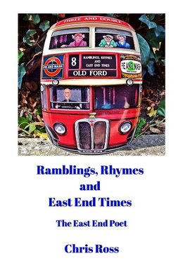 Ramblings, Rhymes and East End Times