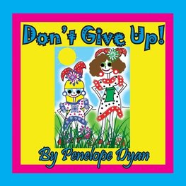 Don't Give Up!