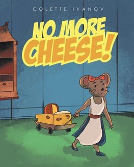 No More Cheese
